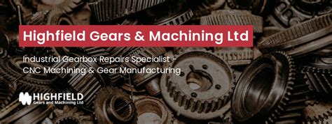 highfield gears and machining ltd